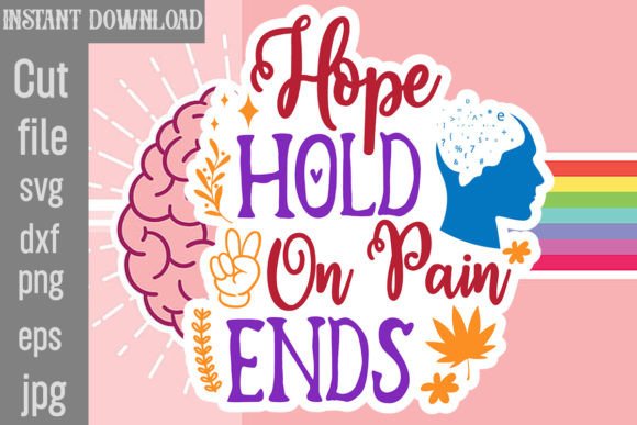 Download Hope Hold on Pain Ends SVG Cut File - Premium Bundle
